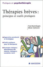 Thérapies brèves : Principes et outils pratiques