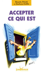 Accepter ce qui est Accepter ce qui est