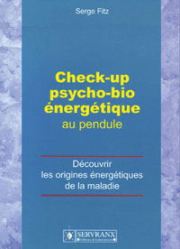 Check-up psycho-bio énergétique au pendule Check-up psycho-bio énergétique au pendule