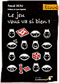 Le jeu vous va si bien Le jeu vous va si bien