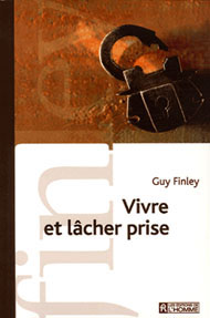 Vivre et lâcher prise Vivre et lâcher prise