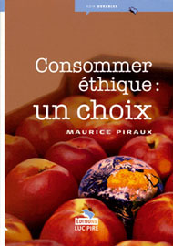 Consommer éthique : un choix