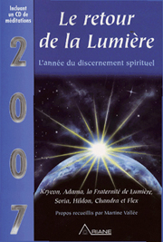 2007 Le retour de la Lumière 2007 Le retour de la Lumière