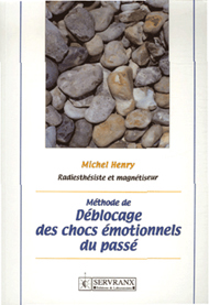 Méthode de déblocage des chocs émotionnels du passé