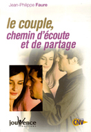 Le couple, chemin d’écoute et de partage