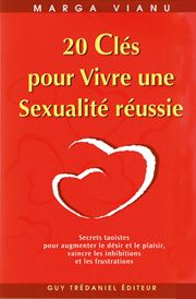 20 clés pour vivre une sexualité réussie