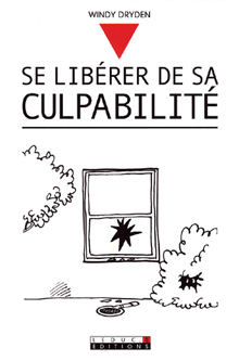 Se libérer de sa culpabilité Se libérer de sa culpabilité