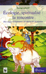 Ecologie, spiritualité :  la rencontre