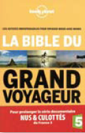 La Bible du grand voyageur