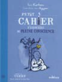 Petit cahier d’exercices de pleine conscience