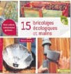 15 bricolages écologiques et malins