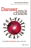 Danser avec le chaos