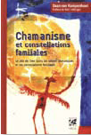 Chamanisme et constellations familiales