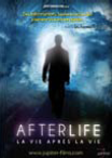 Afterlife. La Vie après la Vie Afterlife. La Vie après la Vie