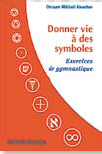 Donner vie à des symboles